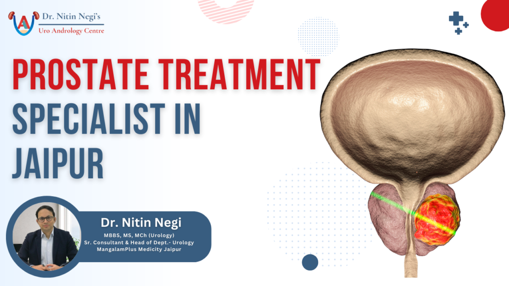 Prostate treatment specialist in jaipur