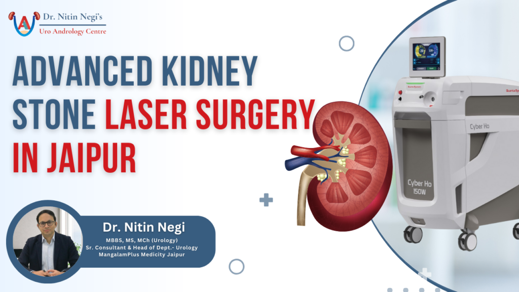 ADVANCED KIDNEY STONE LASER SURGERY IN JAIPUR