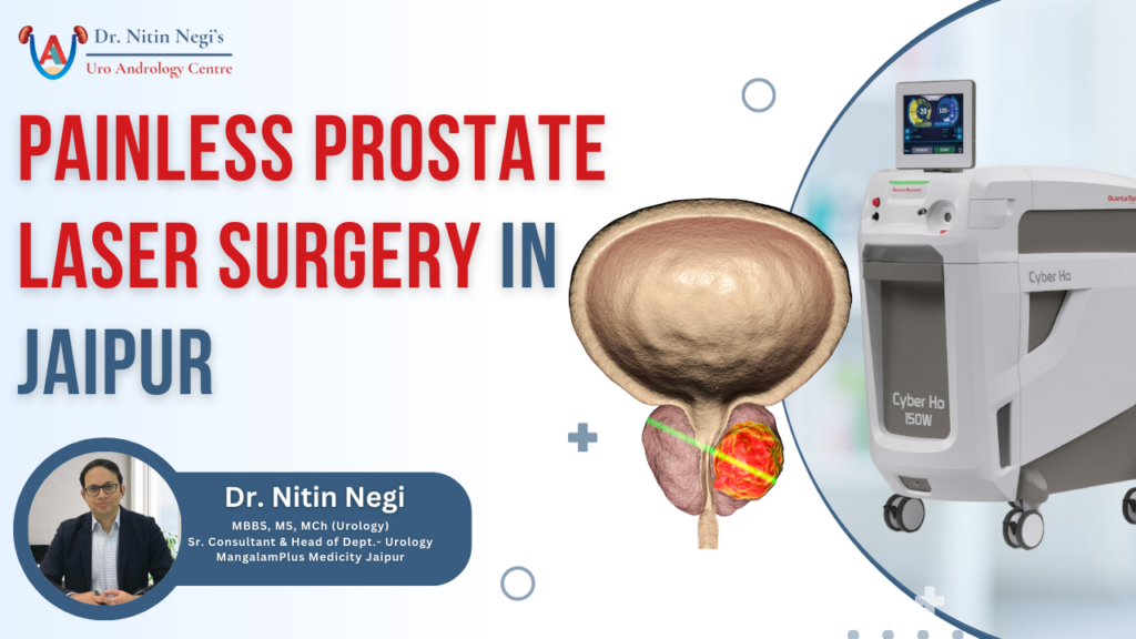 PAINLESS PROSTATE LASER SURGERY IN JAIPUR